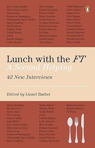 Lunch with the FT: A Second Helping 